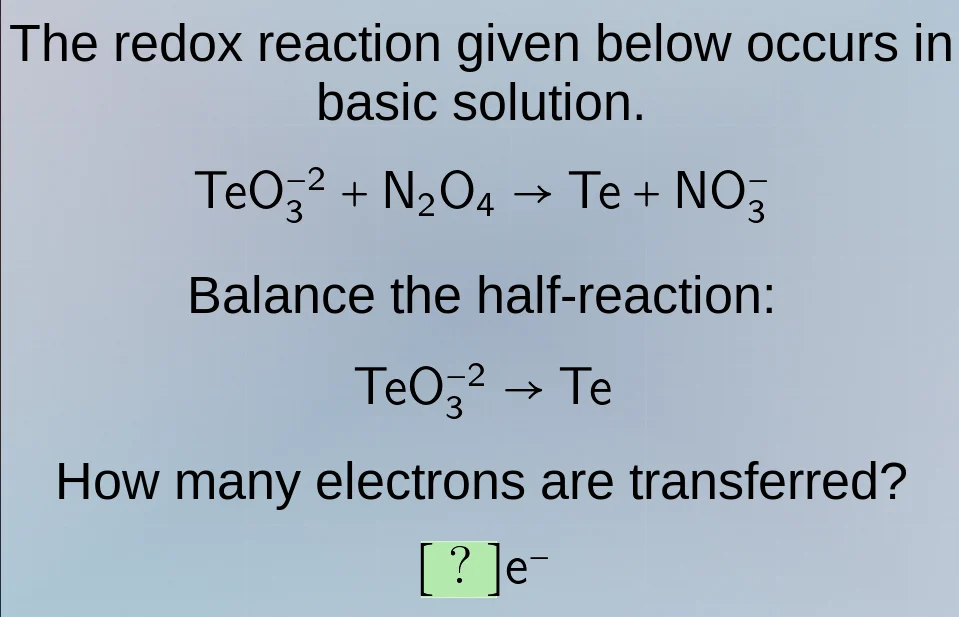 the redox reaction given below occurs in basic solution. teo₃⁻² + n₂o₄ …