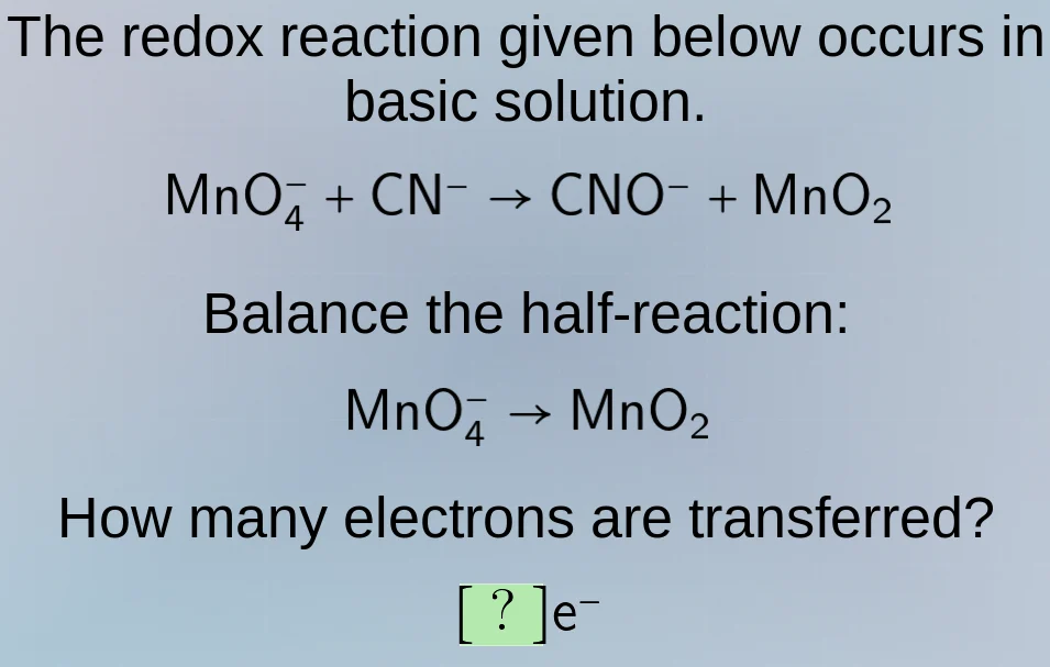 the redox reaction given below occurs in basic solution.\\(\\ce{mno^-_{…