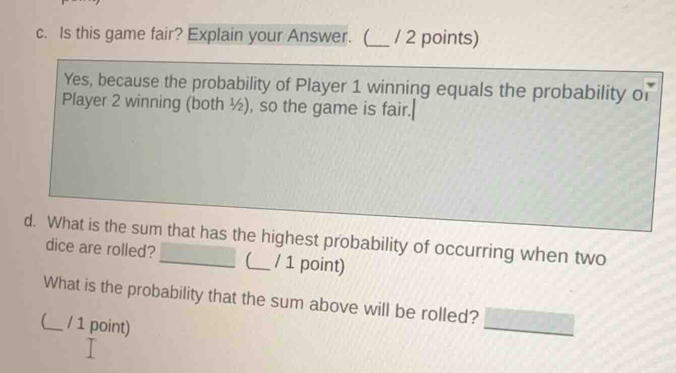 c. is this game fair? explain your answer. (___ / 2 points) d. what is …