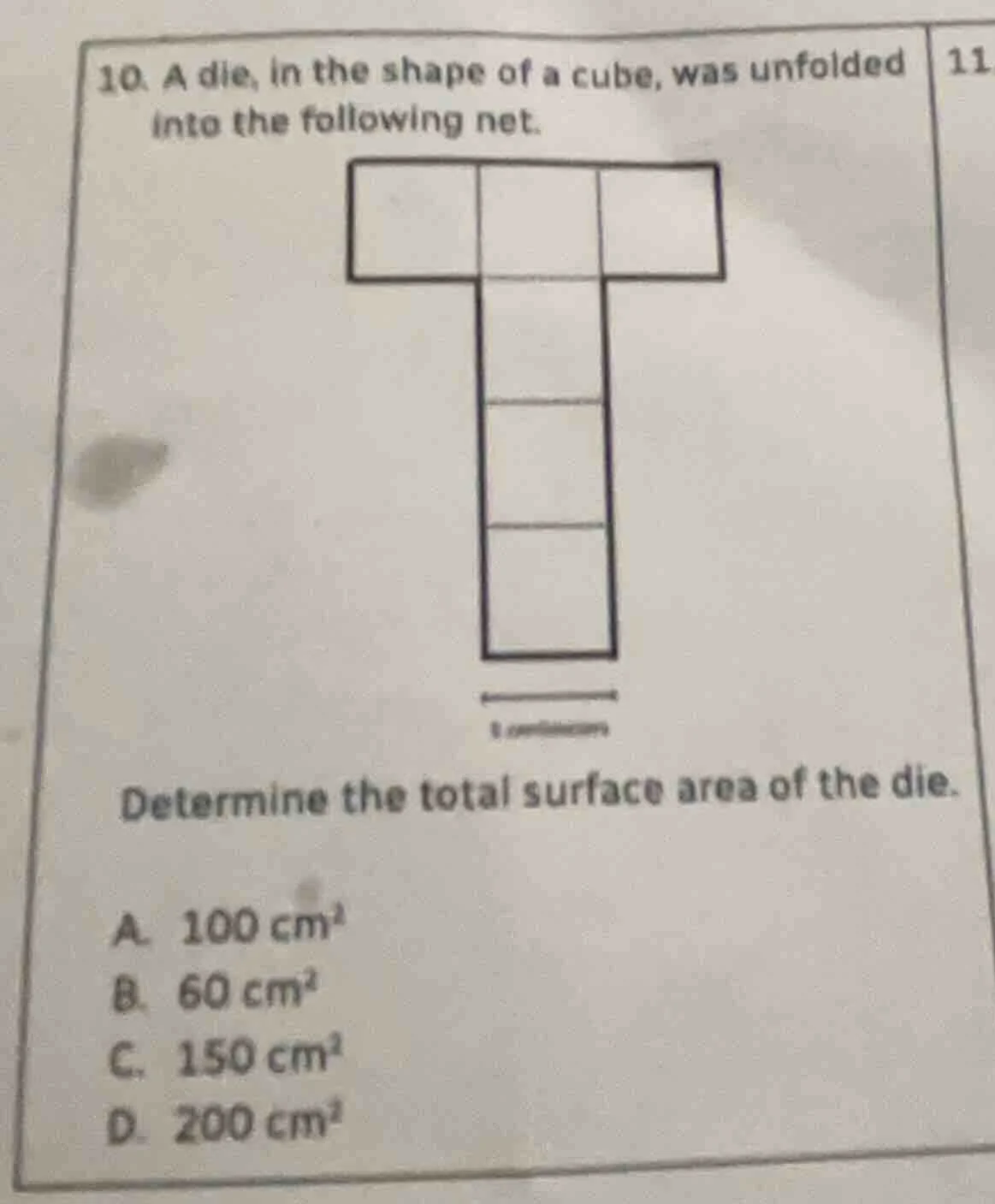 10. a die, in the shape of a cube, was unfolded into the following net.…