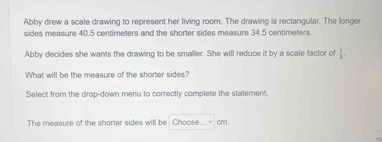 abby drew a scale drawing to represent her living room. the drawing is …
