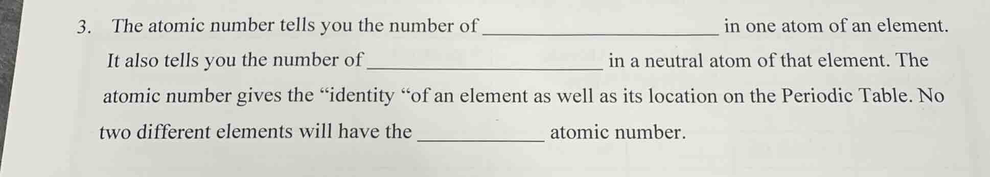 3. the atomic number tells you the number of _________________ in one a…