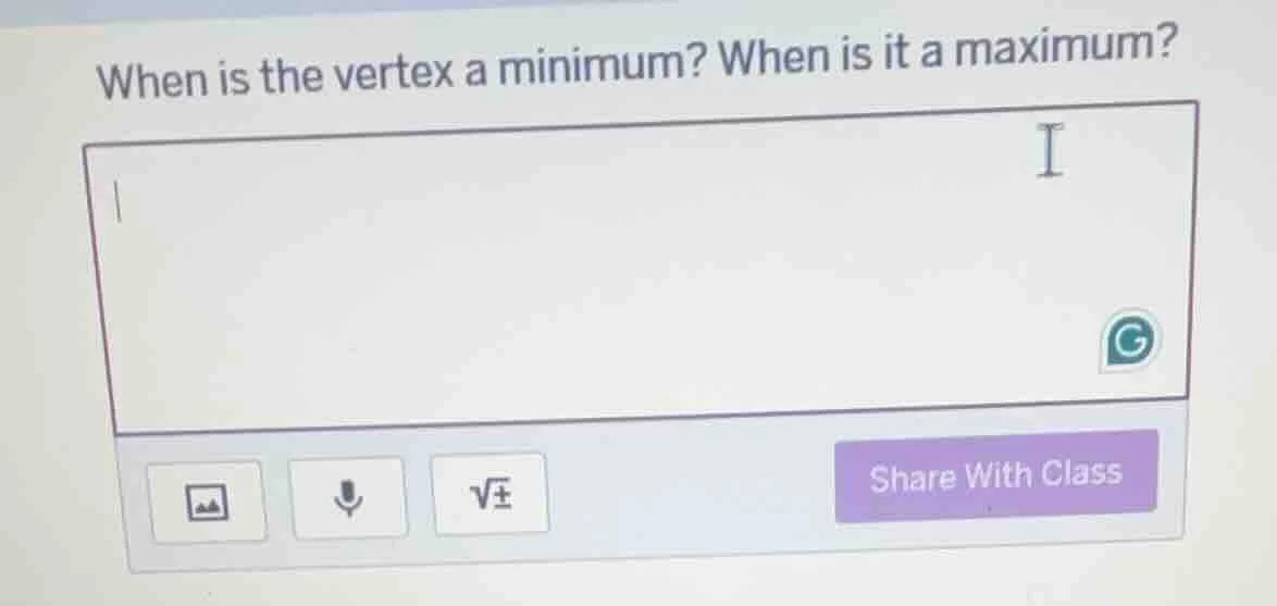 when is the vertex a minimum? when is it a maximum?