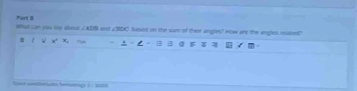 part b what can you say about ∠adb and ∠bdc based on the sum of their a…
