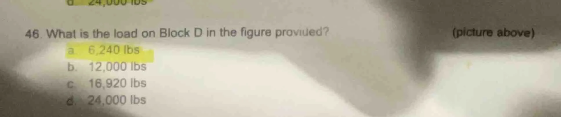 46. what is the load on block d in the figure provided? (picture above)…