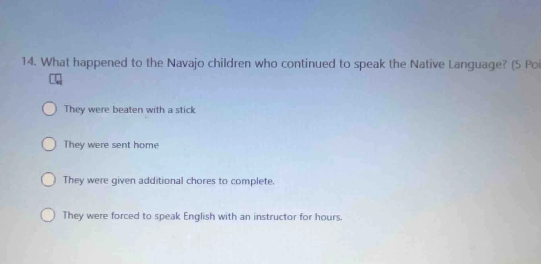 14. what happened to the navajo children who continued to speak the nat…