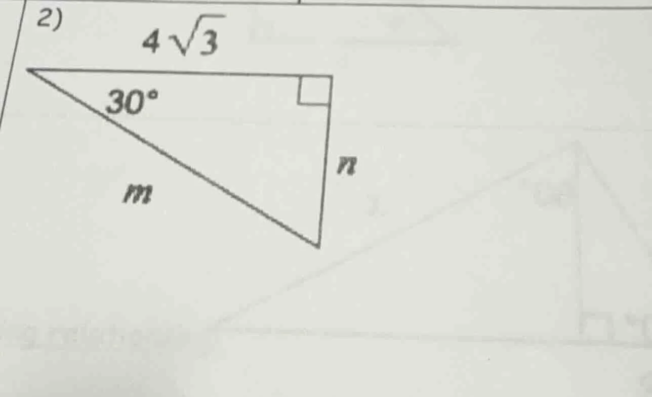 2) in a right triangle, one angle is 30°, the side adjacent to the 30° …