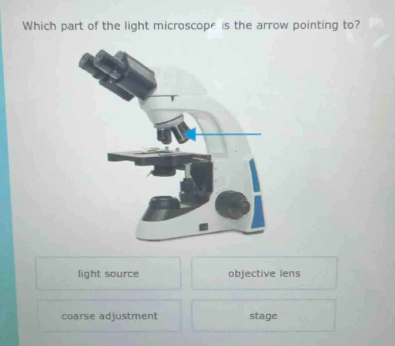 which part of the light microscope is the arrow pointing to? light sour…