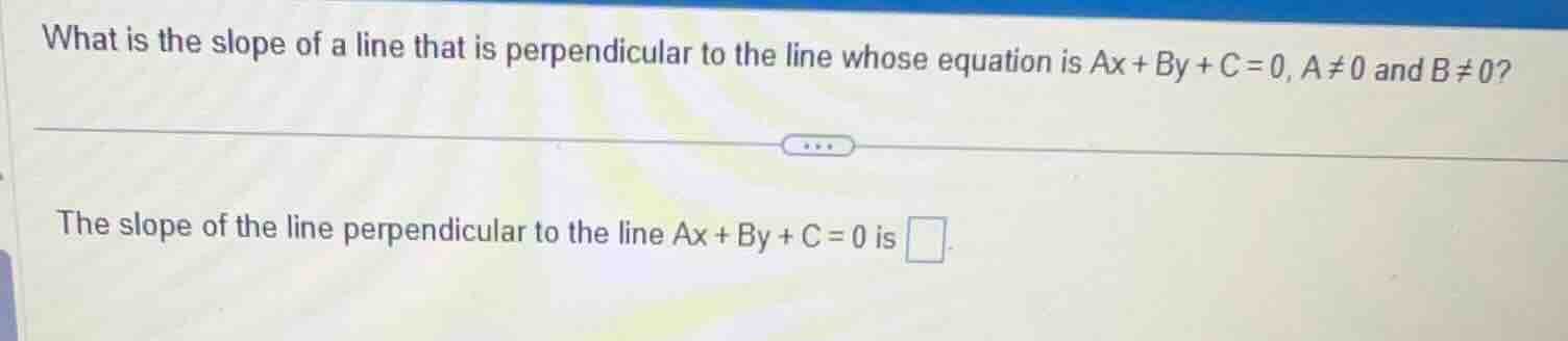 what is the slope of a line that is perpendicular to the line whose equ…