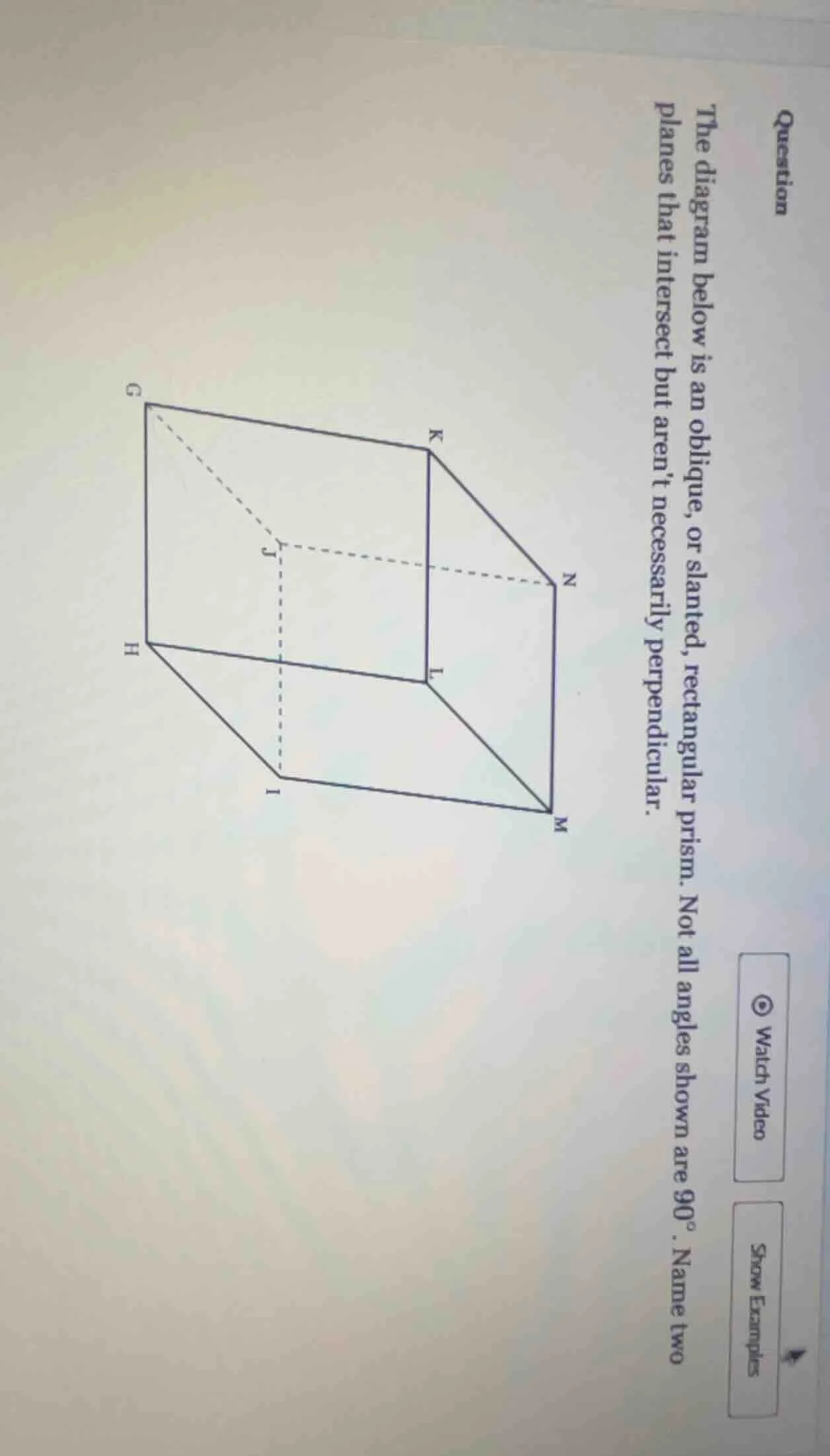 question the diagram below is an oblique, or slanted, rectangular prism…