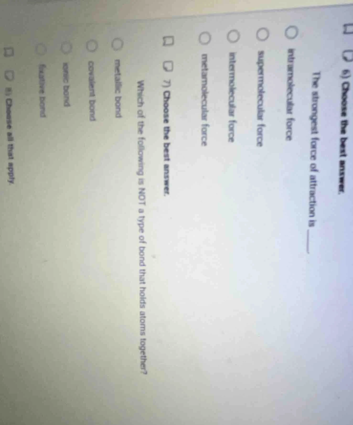 7) choose the best answer. which of the following is not a type of bond…