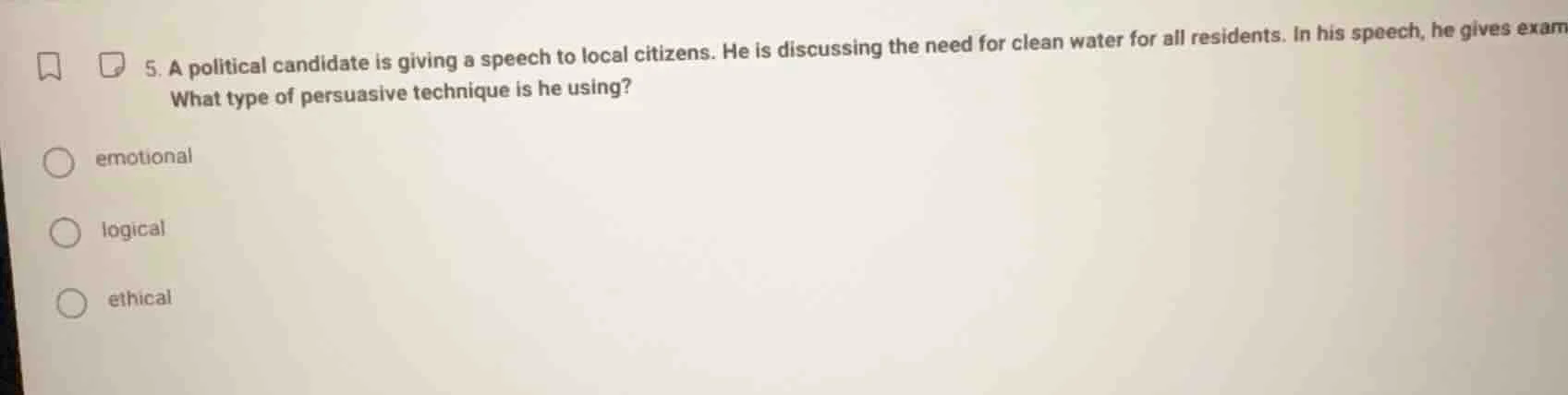 5. a political candidate is giving a speech to local citizens. he is di…