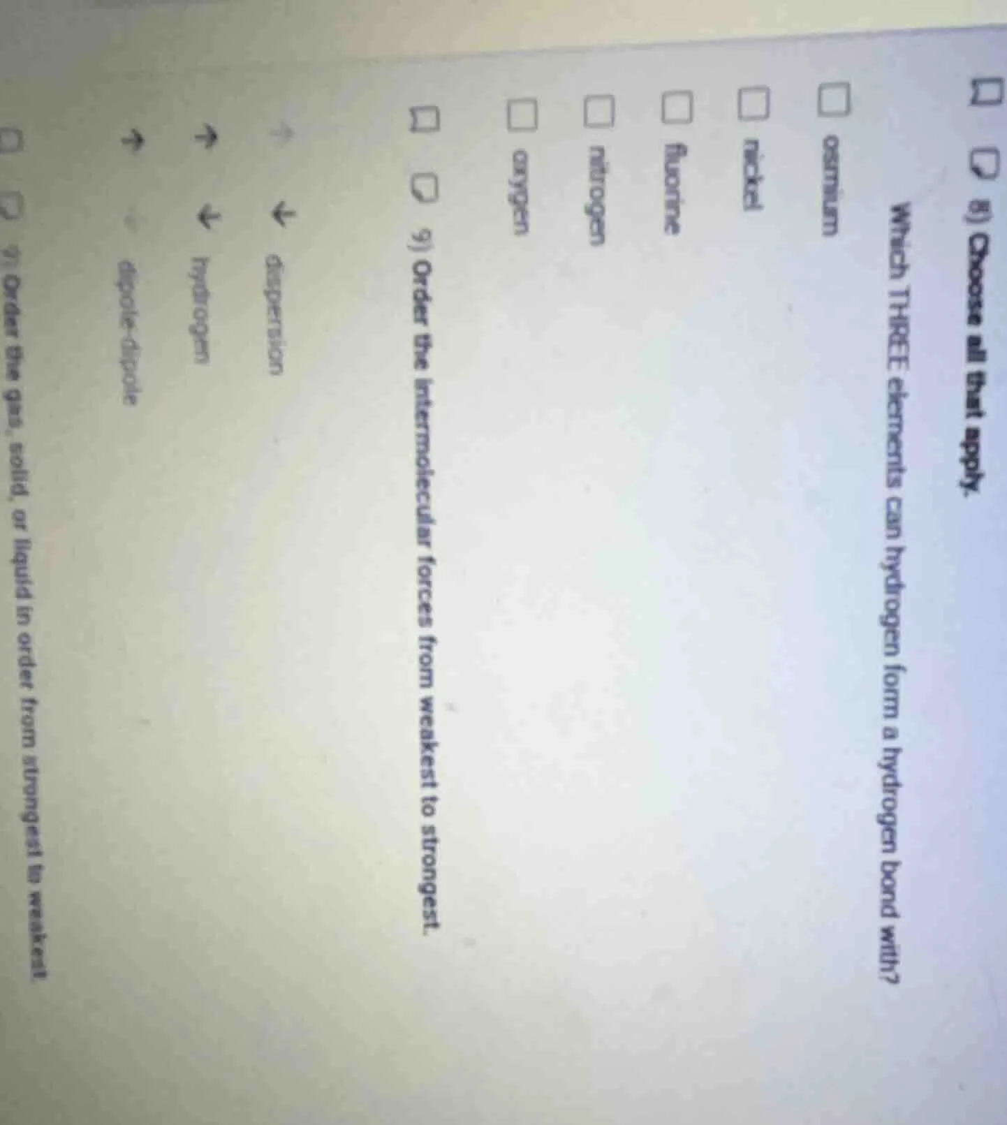 b) choose all that apply. which three elements can hydrogen form a hydr…