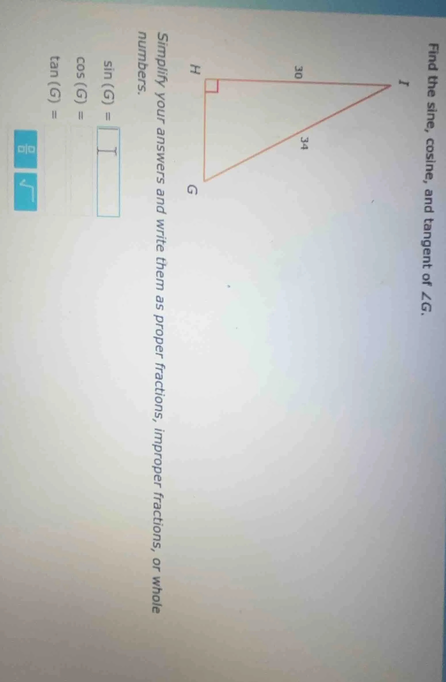 find the sine, cosine, and tangent of ∠g. simplify your answers and wri…