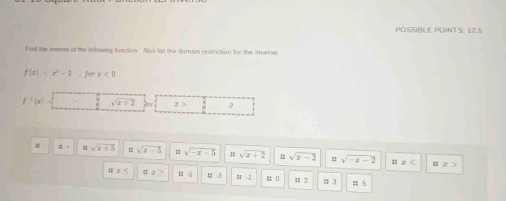 possible points: 12.5 find the inverse of the following function. also …