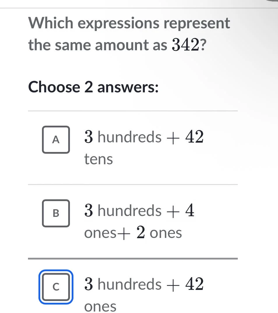 which expressions represent the same amount as 342? choose 2 answers: a…