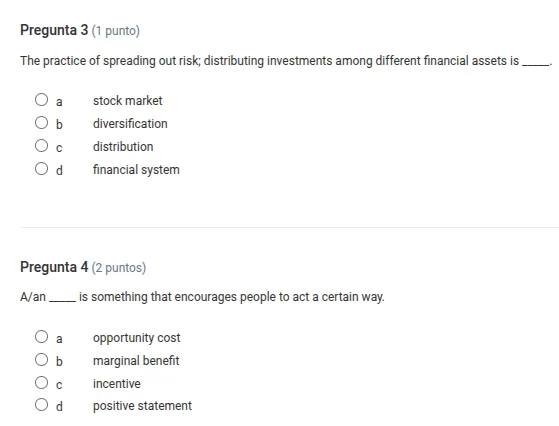 pregunta 3 (1 punto) the practice of spreading out risk; distributing i…