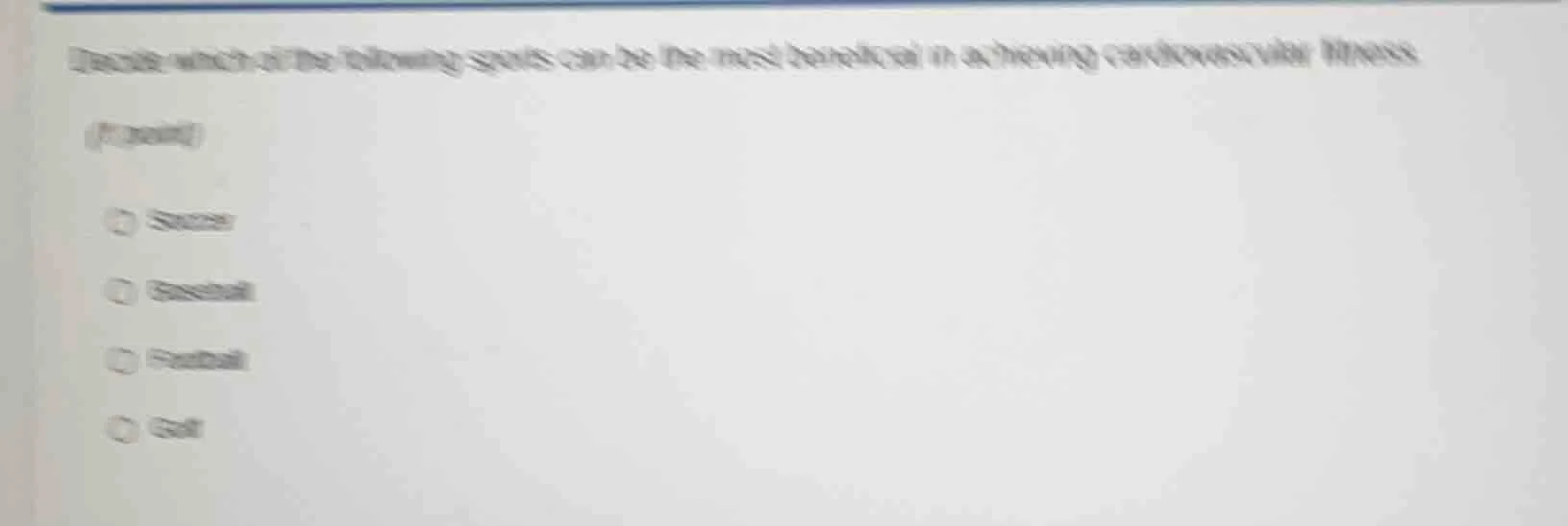 decide which of the following sports can be the most beneficial in achi…