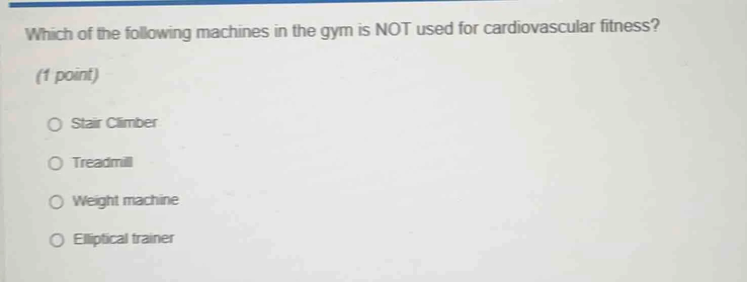 which of the following machines in the gym is not used for cardiovascul…