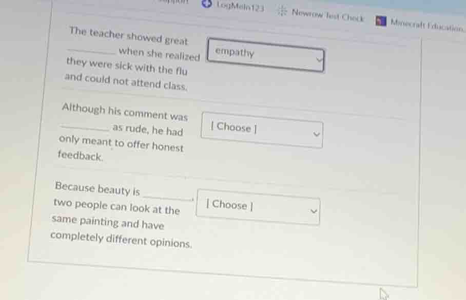 the teacher showed great ______ when she realized they were sick with t…