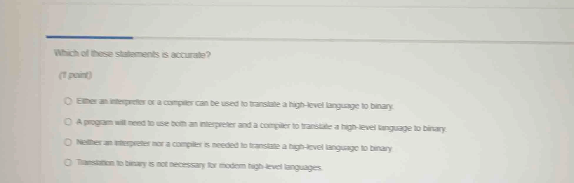 which of these statements is accurate? (1 point) either an interpreter …