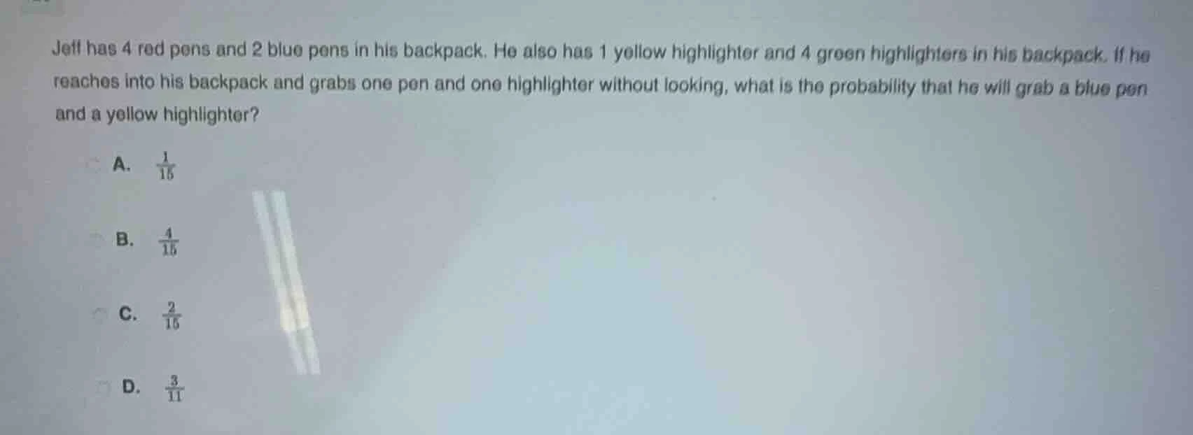 jeff has 4 red pens and 2 blue pens in his backpack. he also has 1 yell…