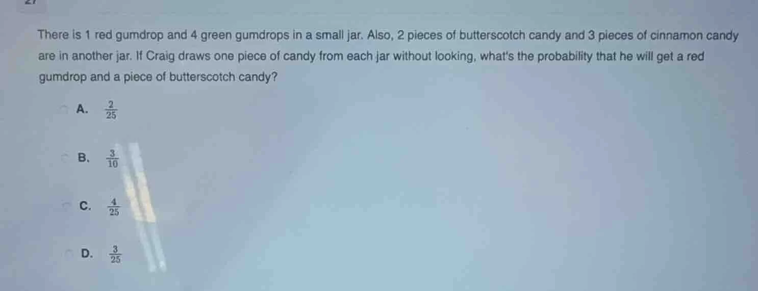 there is 1 red gumdrop and 4 green gumdrops in a small jar. also, 2 pie…