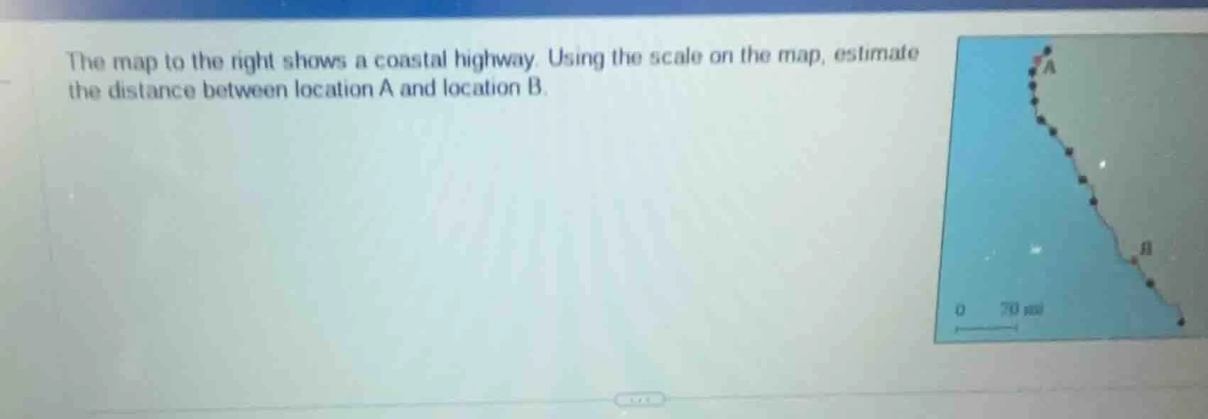 the map to the right shows a coastal highway. using the scale on the ma…