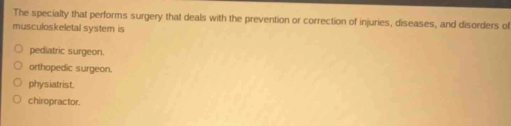 the specialty that performs surgery that deals with the prevention or c…