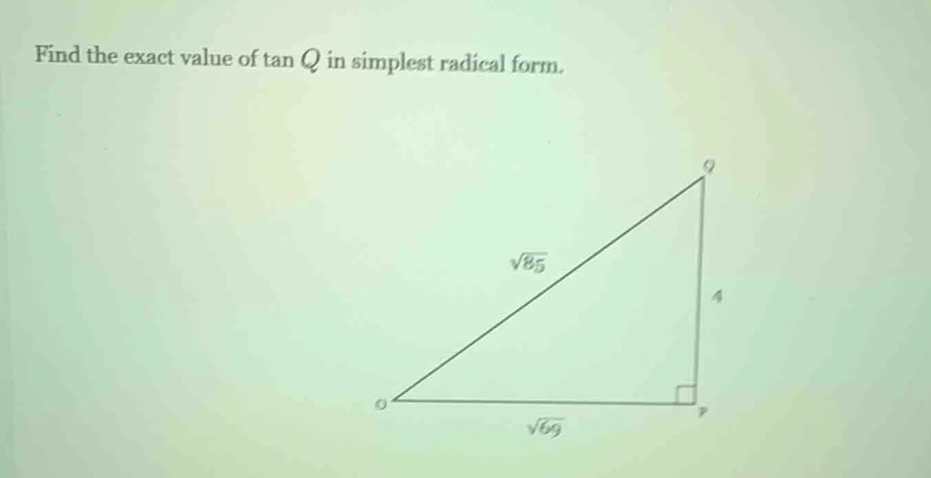 find the exact value of \\( \\tan q \\) in simplest radical form.