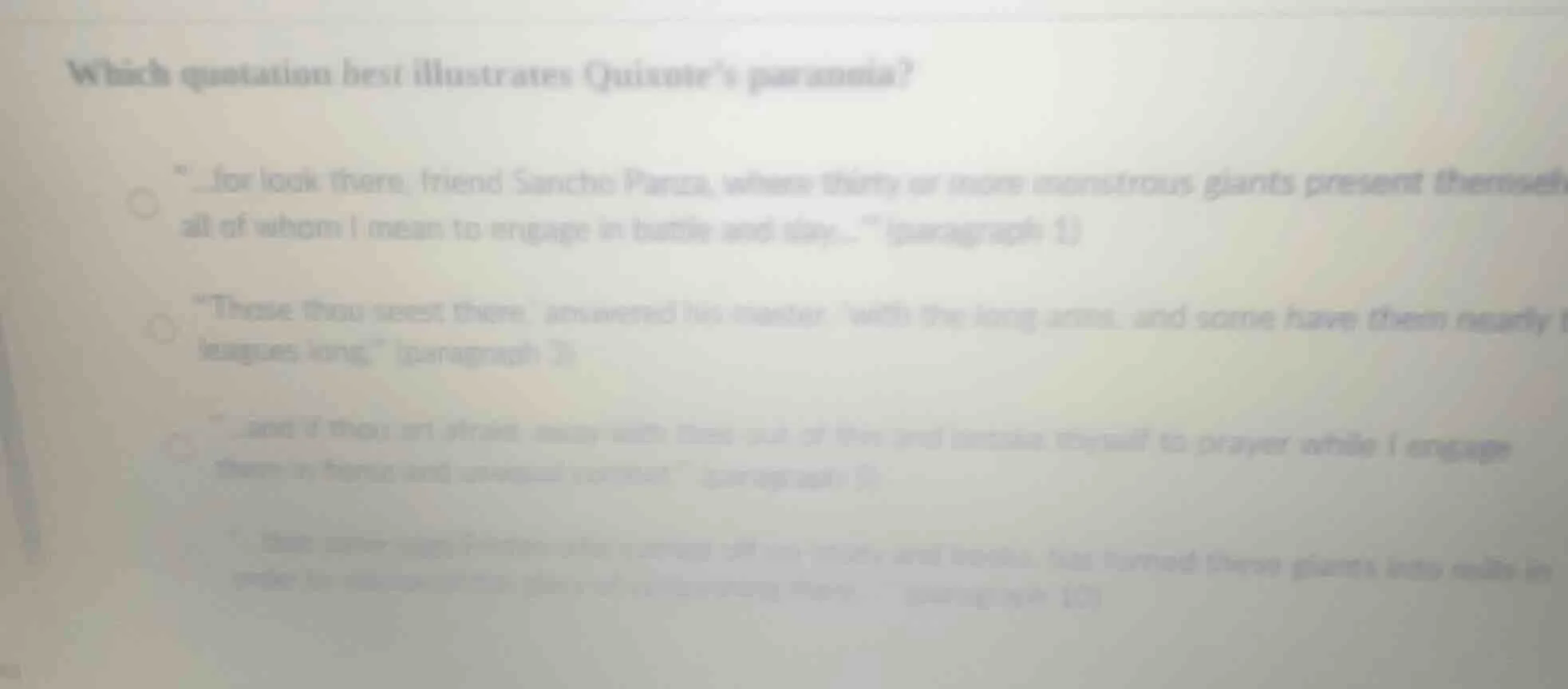 which quotation best illustrates quixote’s paranoia? \...for look there…