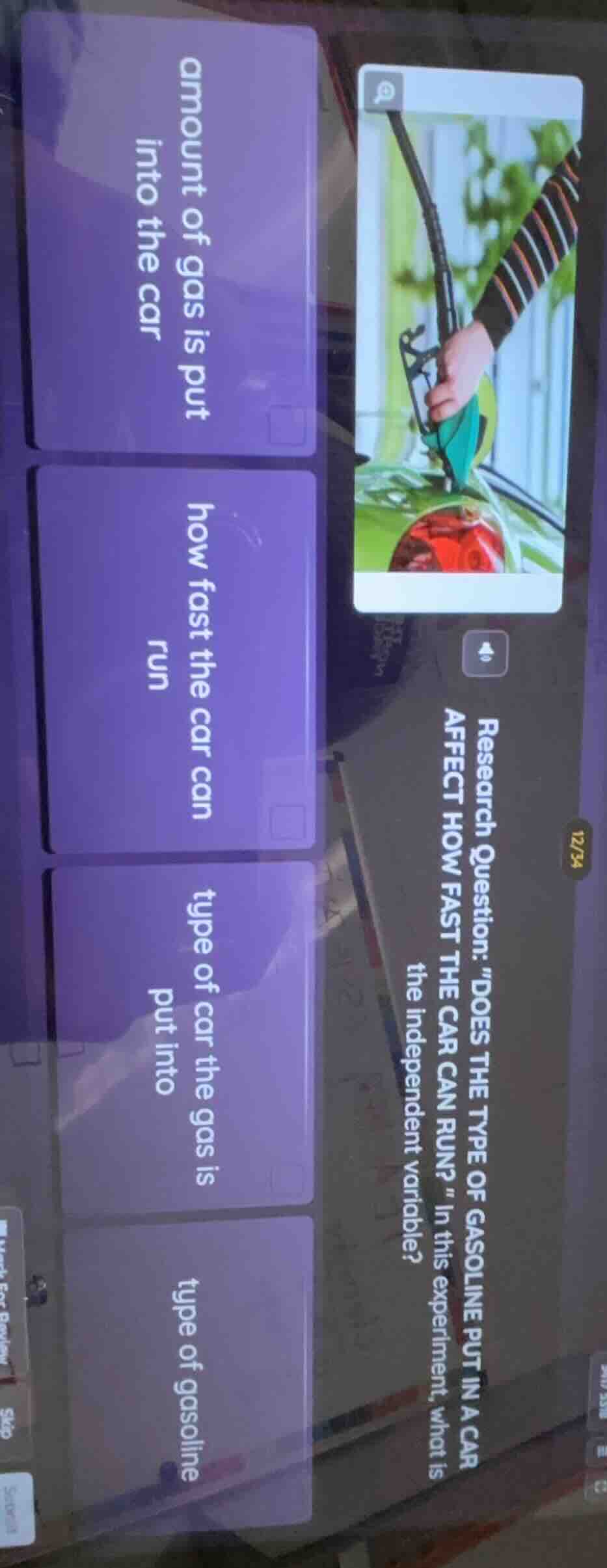 research question: \does the type of gasoline put in a car affect how f…