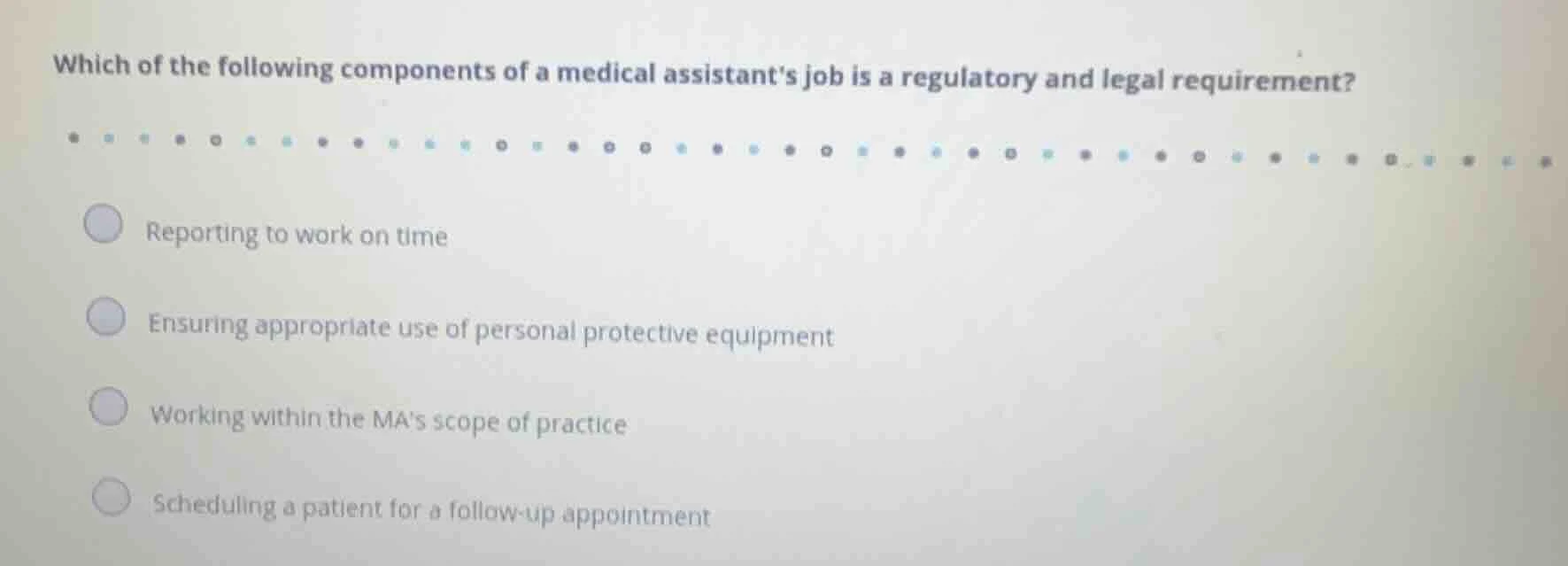 which of the following components of a medical assistants job is a regu…
