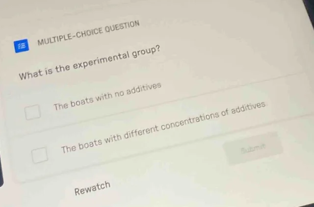 multiple-choice question what is the experimental group? the boats with…