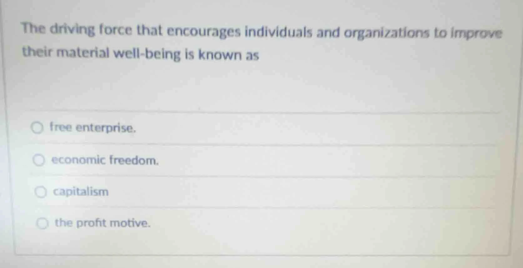 the driving force that encourages individuals and organizations to impr…