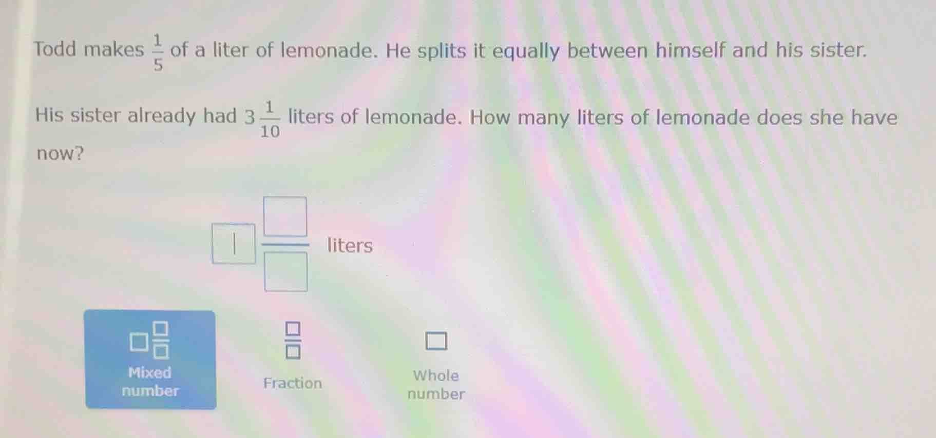 todd makes \\(\\frac{1}{5}\\) of a liter of lemonade. he splits it equa…