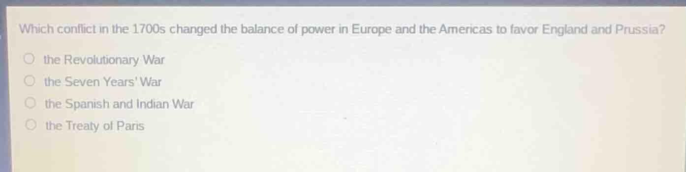 which conflict in the 1700s changed the balance of power in europe and …