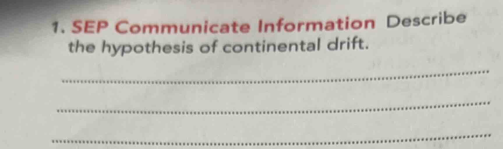 1. sep communicate information describe the hypothesis of continental d…