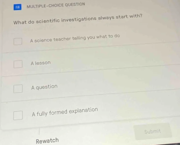 multiple-choice question what do scientific investigations always start…