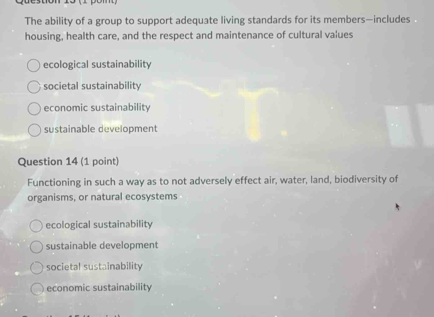 question 13 (1 point) the ability of a group to support adequate living…