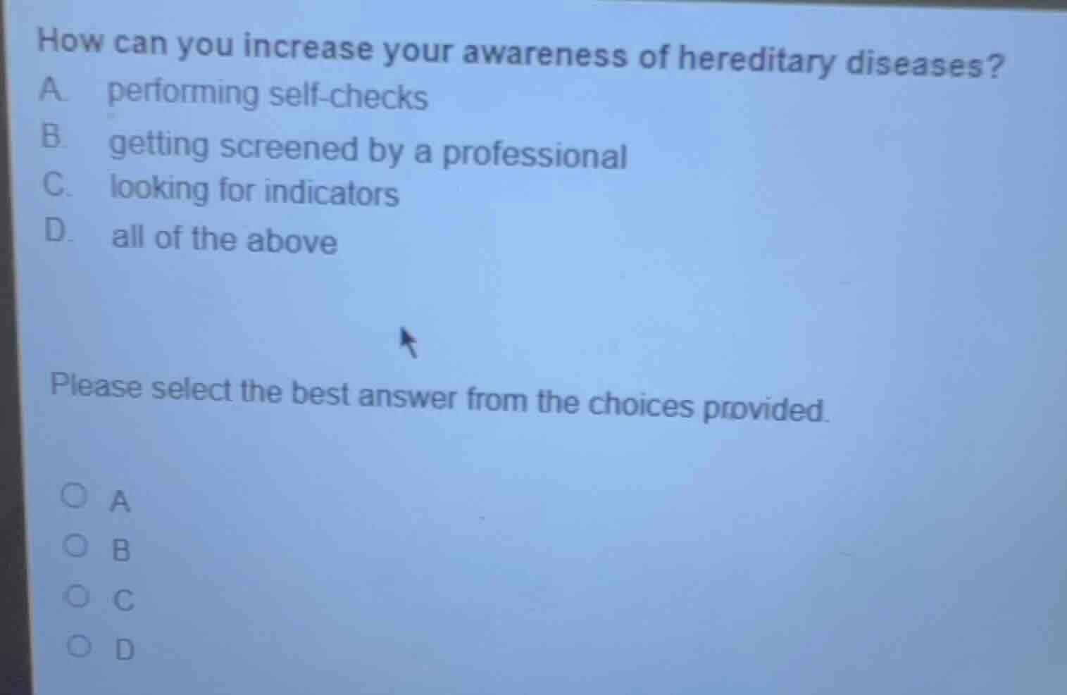 how can you increase your awareness of hereditary diseases? a. performi…