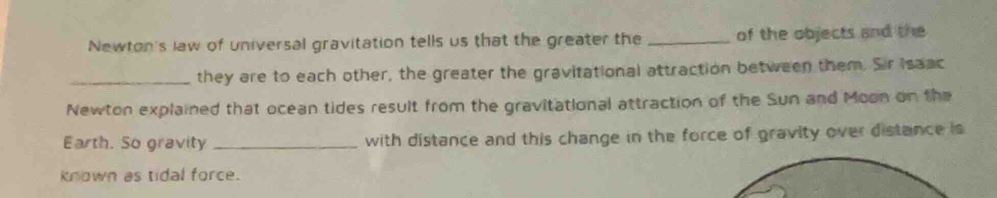 newtons law of universal gravitation tells us that the greater the ____…