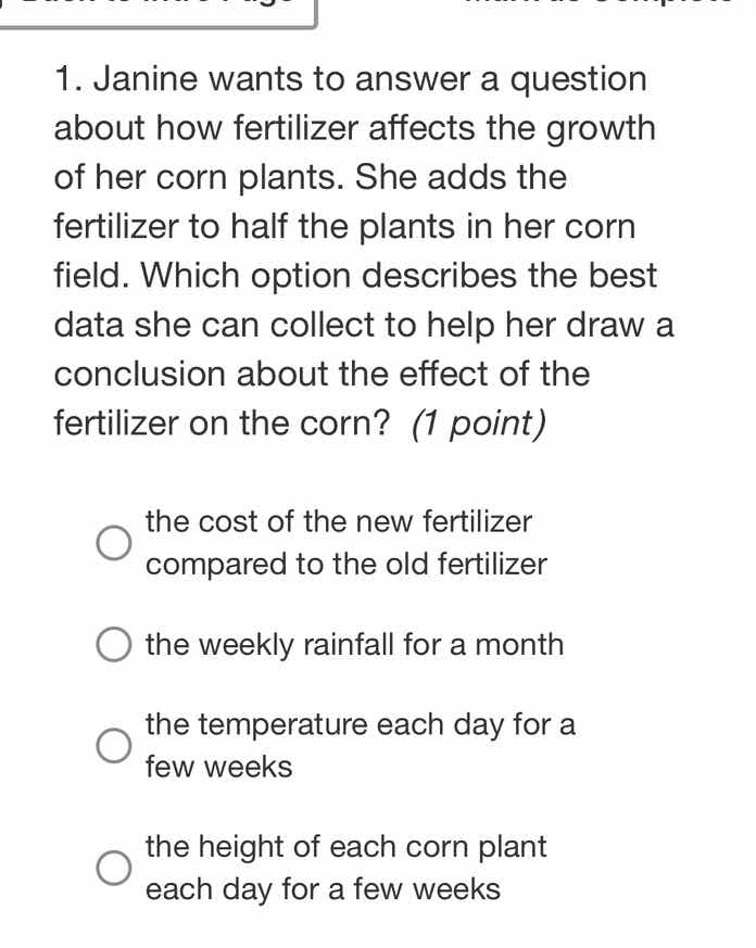 1. janine wants to answer a question about how fertilizer affects the g…