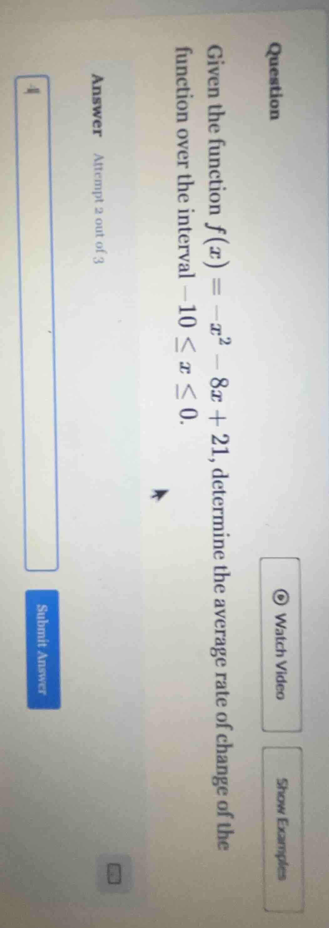 given the function $f(x) = -x^2 - 8x + 21$, determine the average rate …