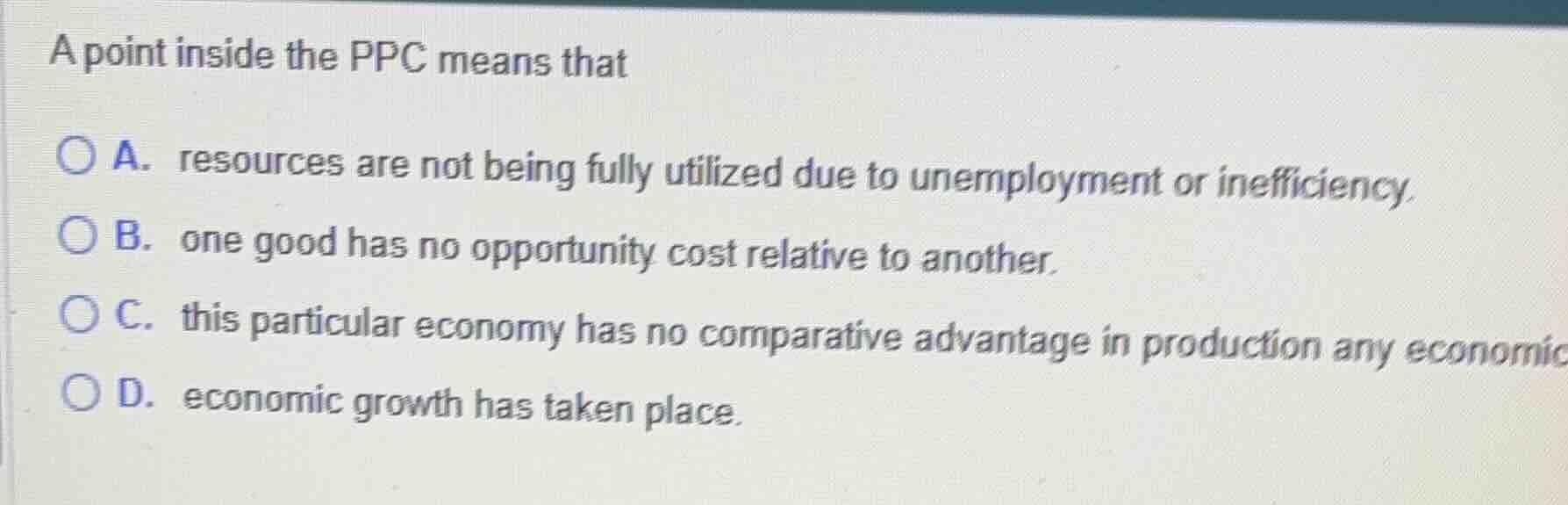 a point inside the ppc means that a. resources are not being fully util…