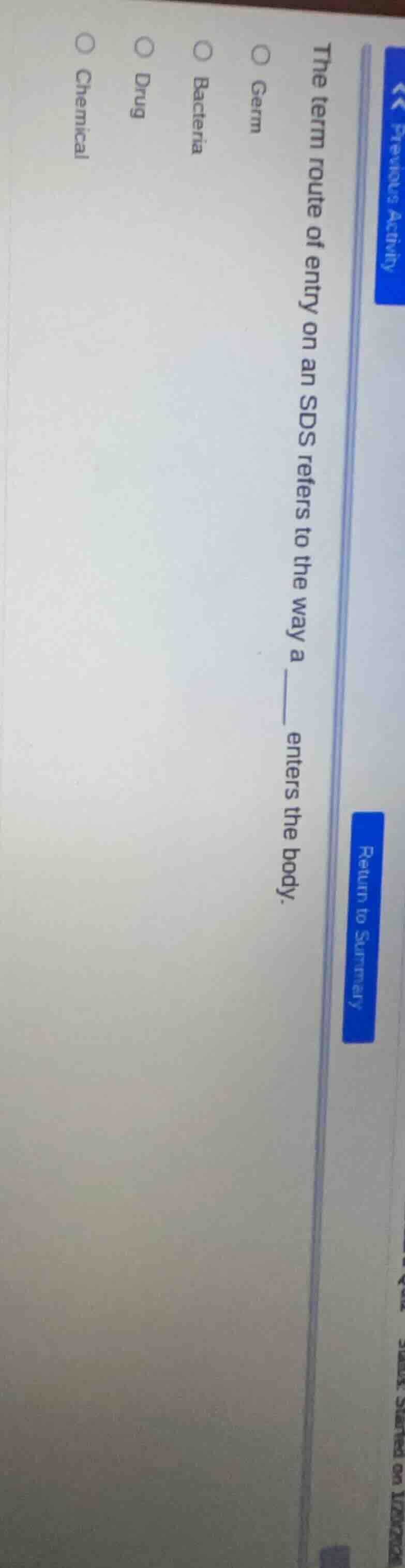 the term route of entry on an sds refers to the way a ____ enters the b…