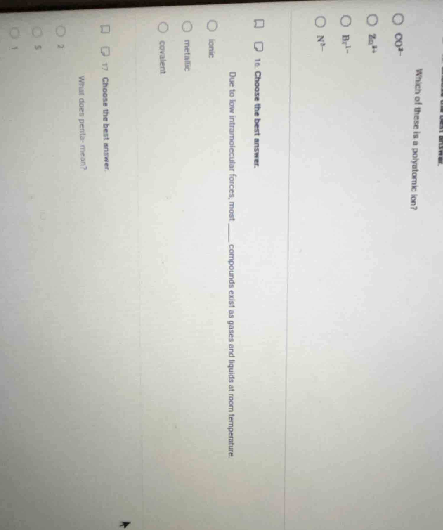 which of these is a polyatomic ion?\ \\(\\text{co}_4^{+}\\)\ \\(\\text{…