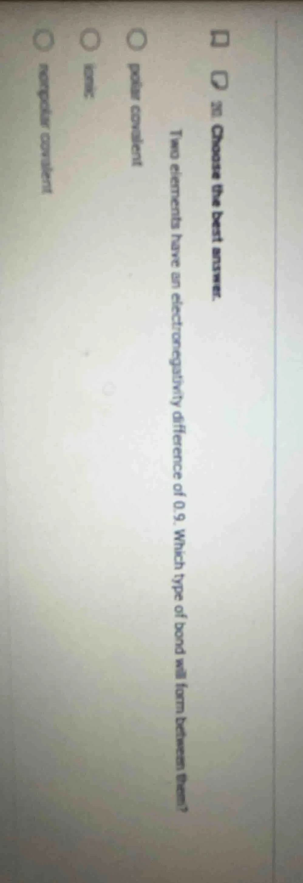 choose the best answer. two elements have an electronegativity differen…