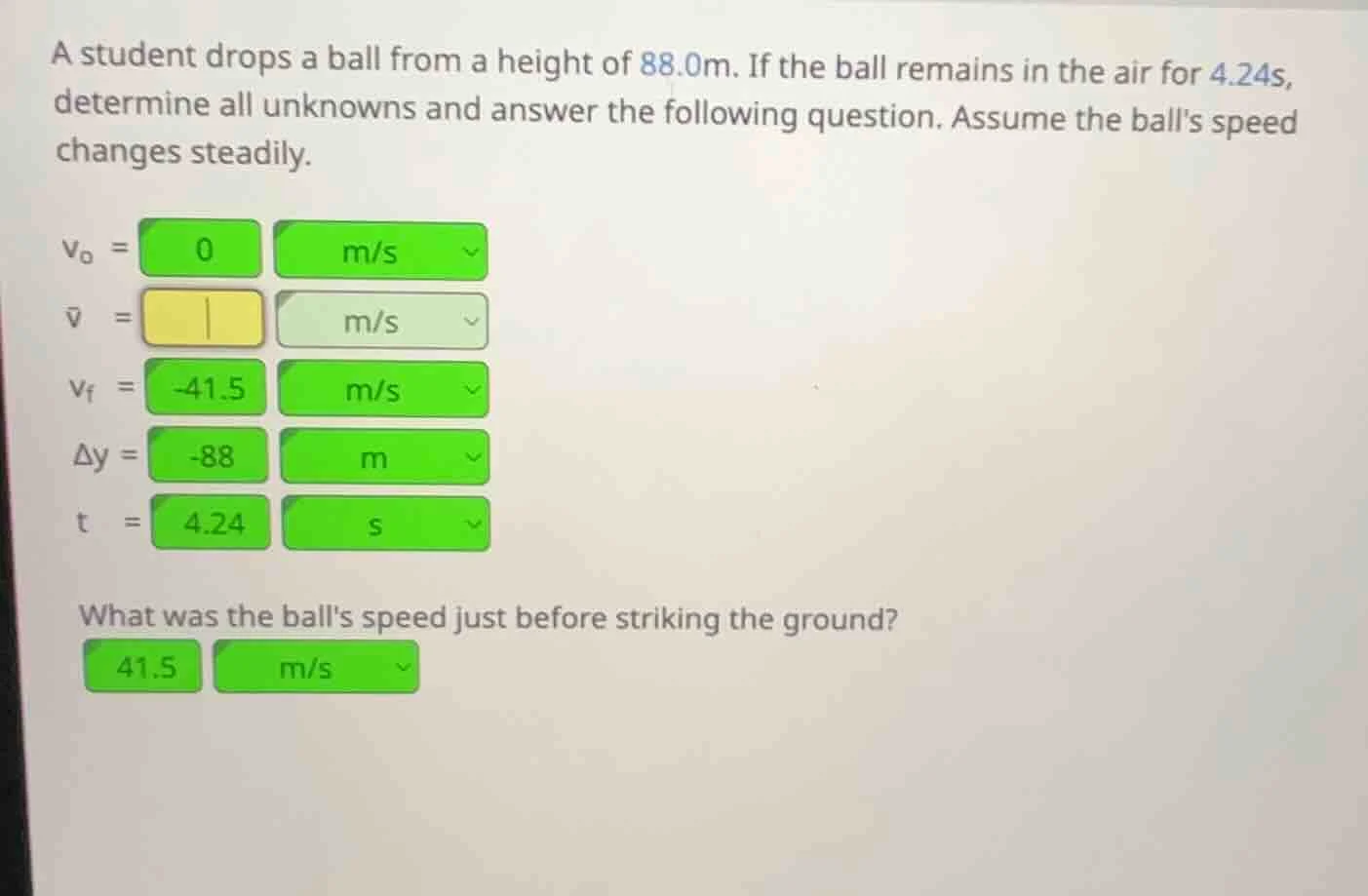 a student drops a ball from a height of 88.0m. if the ball remains in t…