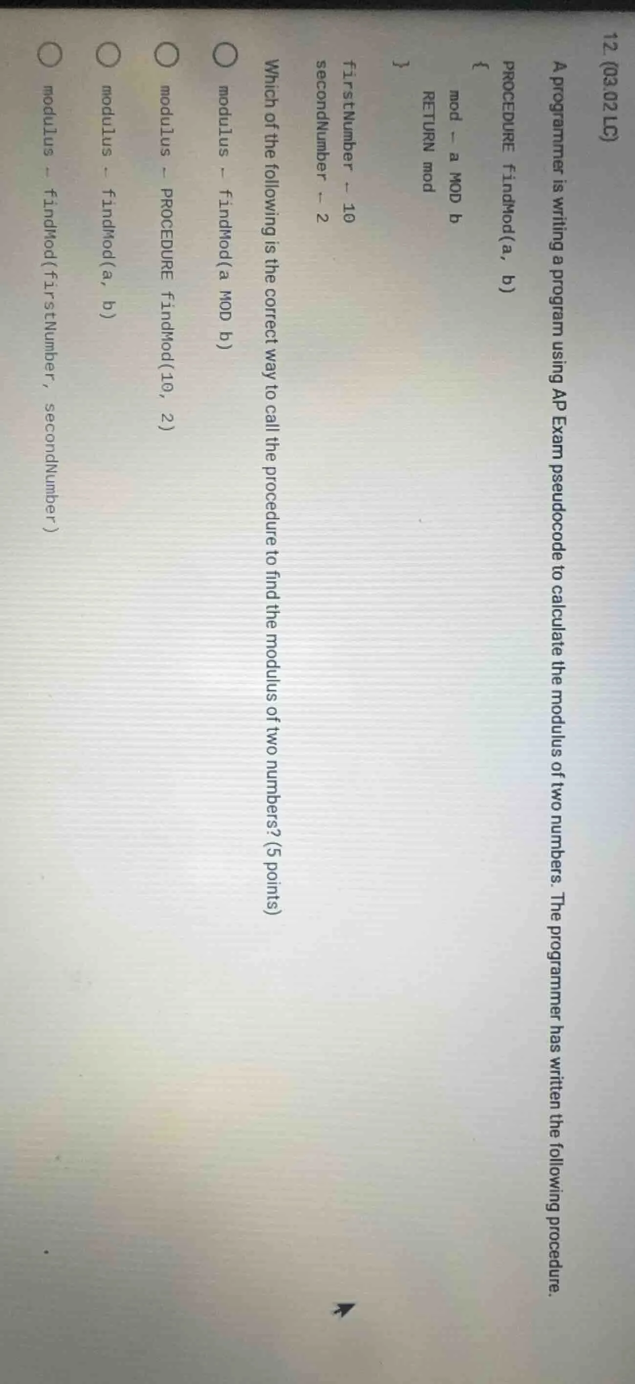 12 (03.02 lc) a programmer is writing a program using ap exam pseudocod…